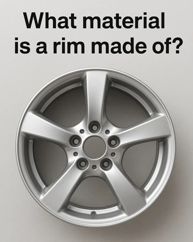 What material is a rim made of What material is a rim made of